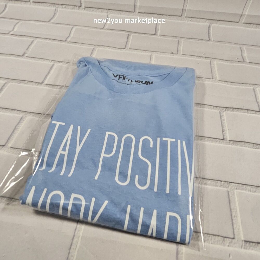 fifth sun t-shirt Stay positive womans t shirt size medium NEW